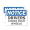 Signmission OSHA Notice Decal - Drivers Chock Your Wheels OSHA Notice Sign, Vinyl Decal, 14in W x 10in L, 2PK OS-2PACK-NS-D-1014-L-19534 - alternate 1